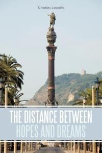 The Distance between Hopes and Dreams: Poems - Charles Lobaito - cover