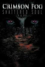 Crimson Fog: Shattered Soul