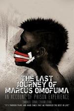 The Last Journey of Marcus Omofuma: An Account of Prison Experience