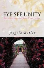 Eye See Unity: Beautiful Art the Rose That Is She