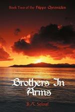 Brothers in Arms: Book Two of the Hippo Chronicles