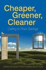 Cheaper, Greener, Cleaner: Ceiling to Floor Savings