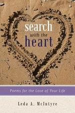 Search with the Heart: Poems for the Love of Your Life