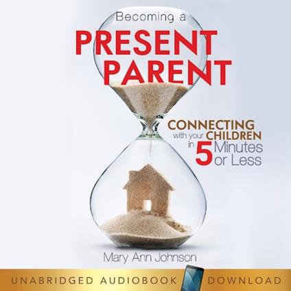 Becoming a Present Parent