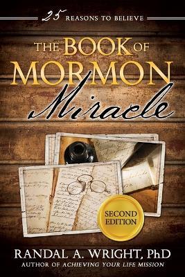 Book of Mormon Miracle, 2nd Edition - Randal Wright - cover