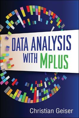 Data Analysis with Mplus - Christian Geiser - cover