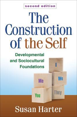 The Construction of the Self: Developmental and Sociocultural Foundations - Susan Harter - cover