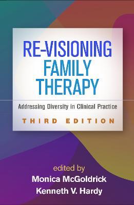 Re-Visioning Family Therapy: Addressing Diversity in Clinical Practice - cover