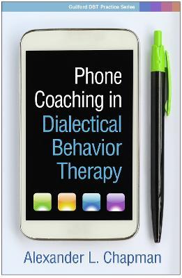 Phone Coaching in Dialectical Behavior Therapy - Alexander L. Chapman - cover