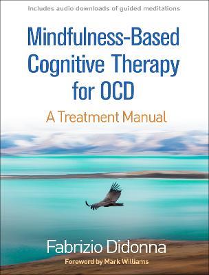 Mindfulness-Based Cognitive Therapy for OCD: A Treatment Manual - Fabrizio Didonna - cover