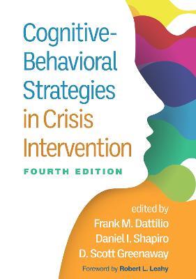 Cognitive-Behavioral Strategies in Crisis Intervention, Fourth Edition - cover