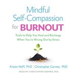 Mindful Self-Compassion for Burnout