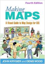 Making Maps, Fourth Edition: A Visual Guide to Map Design for GIS