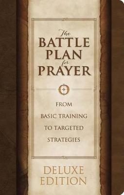 The Battle Plan for Prayer, LeatherTouch Edition - Stephen Kendrick,Alex Kendrick - cover