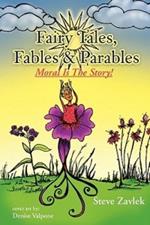 Fairy Tales, Fables & Parable: Moral Is the Story