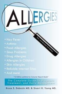 Allergies: The Complete Guide to Diagnosis, Treatment, and Daily Management - Bruce S Dobozin MD,Stuart H Young MD - cover