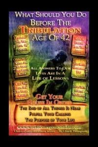 What Should You Do Before The Tribulation Age Of 42 - Chuck Thompson - cover