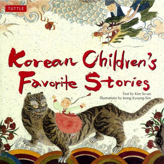 Korean Children's Favorite Stories - Kim So-Un,Jeong Kyoung-Sim - ebook