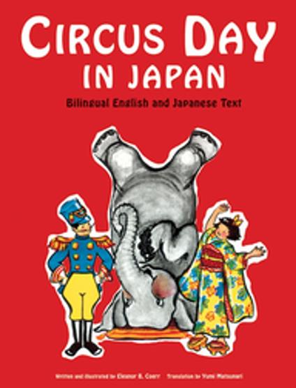 Circus Day in Japan - Eleanor Coerr,Yumi Matsunari - ebook