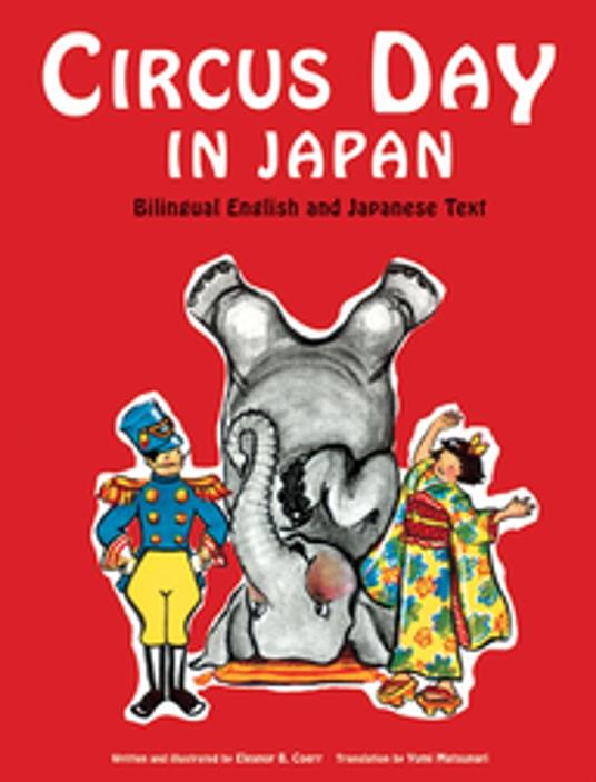 Circus Day in Japan - Eleanor Coerr,Yumi Matsunari - ebook