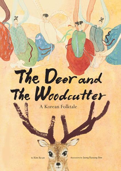 Deer and the Woodcutter - Kim So-Un,Jeong Kyoung-Sim - ebook