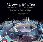 Mecca the Blessed, Medina the Radiant