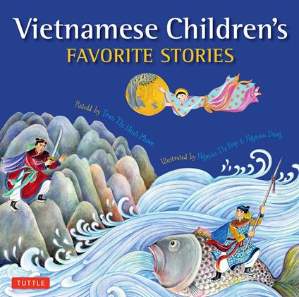Vietnamese Children's Favorite Stories - Phuoc Thi Minh Tran,Thi Hop Nguyen,Dong Nguyen - ebook