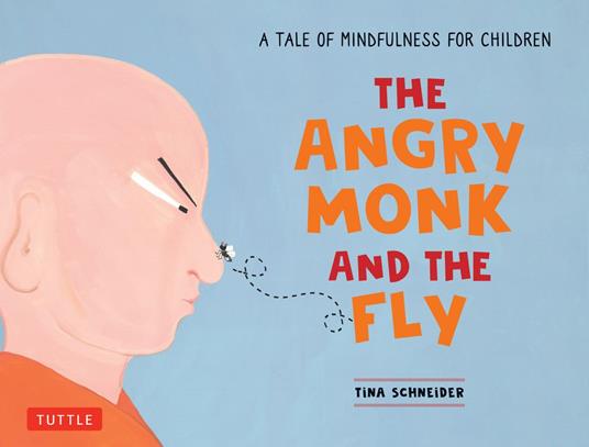 Angry Monk and the Fly - Tina Schneider - ebook