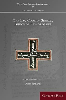 The Law Code of Simeon, Bishop of Rev-Ardashir - cover