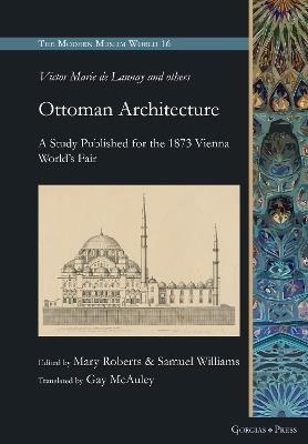 Victor-Marie de Launay et al. Usul-i Mi'mari-i 'Osmani: (The Fundamentals of Ottoman Architecture)/ L'architecture ottomane/ Die ottomanische Baukunst, Istanbul: Imprimerie et lithographie centrales, 1873 - cover