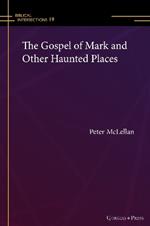 The Gospel of Mark and Other Haunted Places