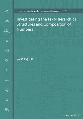 Investigating the Text-Hierarchical Structures and Composition of Numbers - Gyusang Jin - cover