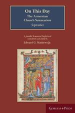 On This Day (September): The Armenian Church Synaxarion (Yaysmawurk')