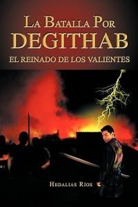 La Batalla Por Degithab - Hedalias R Os,Hedalias Rios - cover