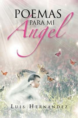 Poemas Para Mi Angel - Luis Hernandez - cover