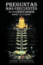 Preguntas Mas Frecuentes de Los Cristianos Sobre La Fe Baha'i