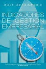 Indicadores de Gestion Empresarial: de La Estrategia a Los Resultados