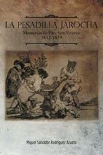 La Pesadilla Jarocha: Memorias de Panchito Viveros 1812-1829