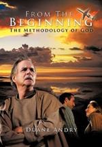 From The Beginning: The Methodology of God