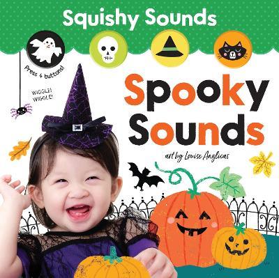 Squishy Sounds: Spooky Sounds - Louise Anglicas - cover