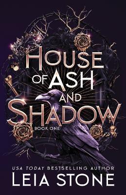 House of Ash and Shadow - Leia Stone - cover