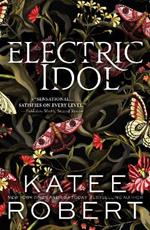 Electric Idol: A Divinely Dark Romance Retelling of Psyche and Eros (Dark Olympus 2)