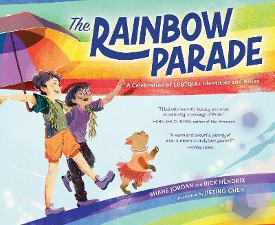 The Rainbow Parade: A Celebration of LGBTQIA+ Identities and Allies - Shane Jordan,Rick Hendrix - cover