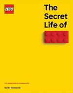 The Secret Life of Lego(r) Bricks: The Story of a Design Icon