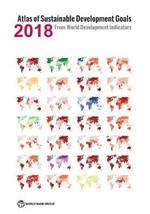 Atlas of Sustainable Development Goals 2018: From World Development Indicators