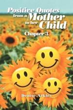 Positive Quotes from a Mother to Her Child: Chapter 3