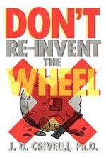 Don't Re-Invent the Wheel!: Conversations with Girls and Boys, Men and Women