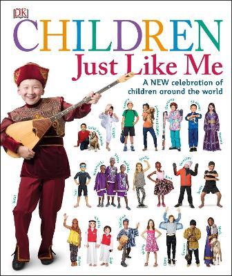 Children Just Like Me: A new celebration of children around the world - DK - cover