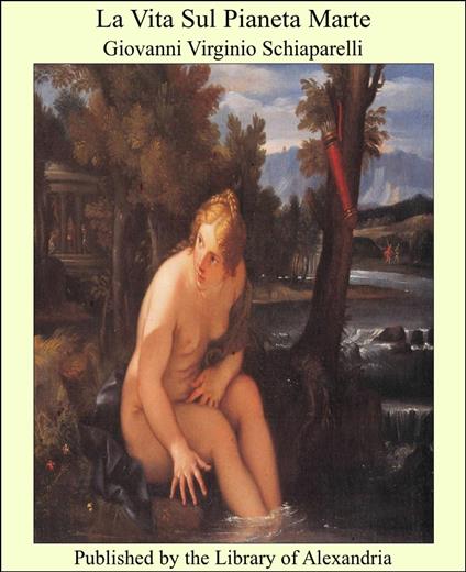 La Vita Sul Pianeta Marte - Giovanni Virginio Schiaparelli - ebook