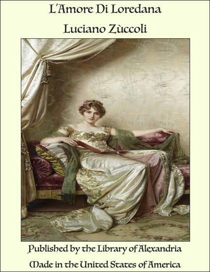 L'Amore Di Loredana - Luciano Zùccoli - ebook